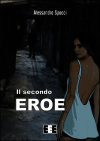 9788866902539 - Il secondo eroe
