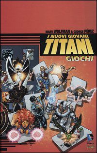 9788866911470 - I nuovi Giovani Titani. Giochi