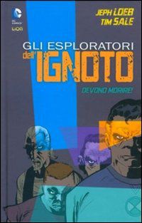 9788866912682 - Gli Esploratori dell'Ignoto devono morire