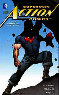 9788866917427 - Superman. Action comics. Vol. 1: Superman e gli uomini d'acciaio