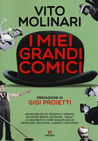 9788866920465 - I miei grandi comici
