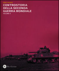9788866971139 - Controstoria della seconda guerra mondiale. Vol. 5