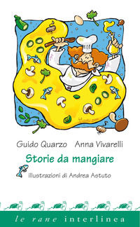 9788866990024 - Storie da mangiare. Ediz. illustrata