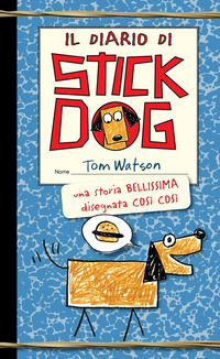 9788866991212 - Il diario di Stick Dog
