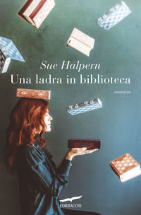 9788867004607 - Una ladra in biblioteca