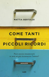 9788867023950 - Come tanti piccoli ricordi