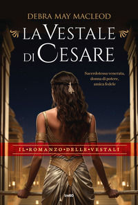 9788867025817 - La vestale di Cesare