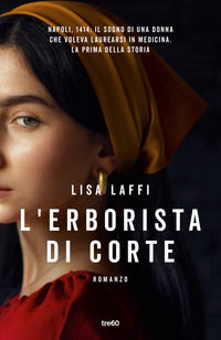 9788867027026 - L'erborista di corte