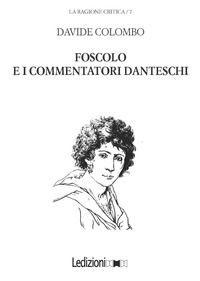 9788867052684 - Foscolo e i commentatori danteschi