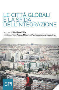 9788867057870 - Le città globali e la sfida dell'integrazione
