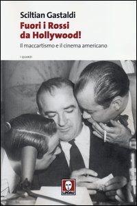 9788867081219 - Fuori i Rossi da Hollywood! Il maccartismo e il cinema americano