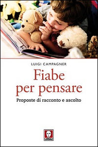 9788867084043 - Fiabe per pensare. Proposte di racconto e ascolto