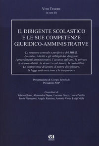 9788867092994 - Il dirigente scolastico e le sue competenze giuridico-amministrative. Nuova ediz.