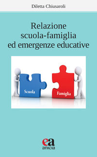 9788867095766 - Relazione scuola-famiglia ed emergenze educative