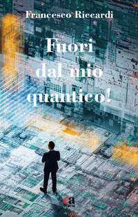 9788867096886 - Fuori dal mio quantico!