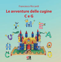 9788867097098 - Le avventure delle cugine C e G. Ediz. illustrata