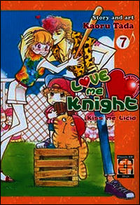 9788867121823 - Love me knight. Kiss me Licia. Vol. 7