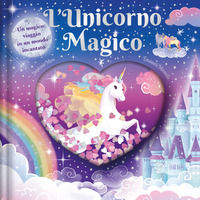 9788867149087 - L'unicorno magico. Ediz. a colori