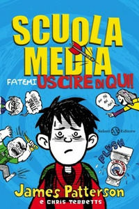 9788867155927 - Scuola media. Fatemi uscire di qui!