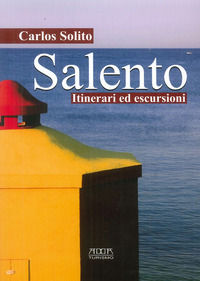 9788867170388 - Salento. Itinerari ed escursioni