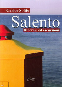 9788867170395 - Salento. Itinerari ed escursioni