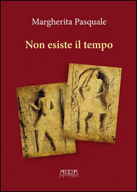 9788867171972 - Non esiste il tempo. Una storia tra il castello di Bari e il ducato di Bisceglie