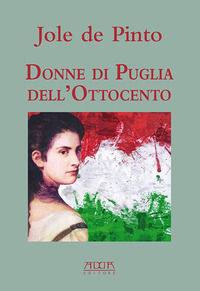 9788867174799 - Donne di Puglia dell'Ottocento
