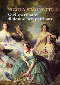 9788867174881 - Voci spettinate di donne ben pettinate. Un abc al femminile
