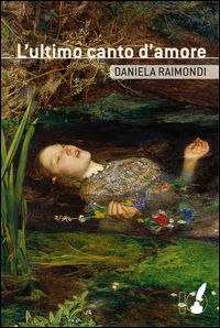 9788867200801 - L'ultimo canto d'amore