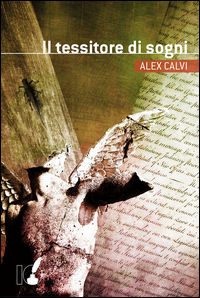 9788867200825 - Il tessitore di sogni