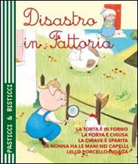 9788867217373 - Disastro in fattoria