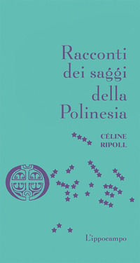 9788867222780 - Racconti dei saggi della Polinesia