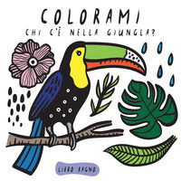 9788867223411 - Colorami. Chi c'è nella giungla? Libro bagno