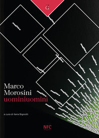 9788867264049 - Marco Morosini. Uominiuomini. Ediz. illustrata