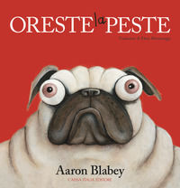 9788867290758 - Oreste la peste. Ediz. a colori