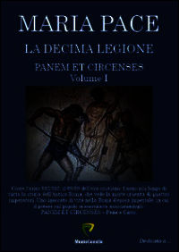 9788867334391 - Panem et circenses. La decima legione. Vol. 1