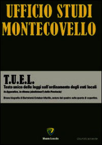 9788867334728 - T.U.E.L. Testo unico delle leggi sull'ordinamento degli enti locali