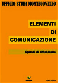 9788867336036 - Elementi di comunicazione. Spunti di riflessione