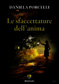 9788867336647 - Le sfaccettature dell'anima
