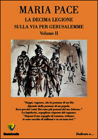 9788867337347 - Sulla via per Gerusalemme. La decima legione. Vol. 2