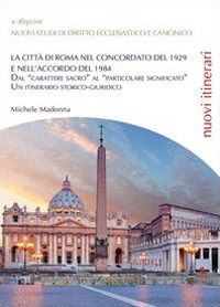 9788867352159 - La città di Roma nel Concordato del 1929 e nell'Accordo del 1984