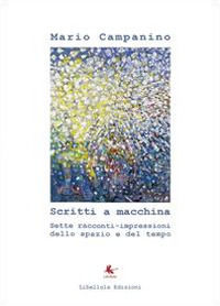 9788867352265 - Scritti a macchina