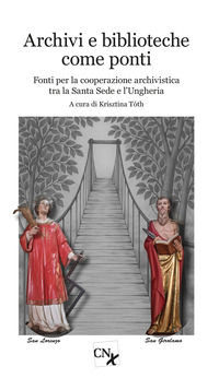 9788867391950 - Archivi e biblioteche come ponti