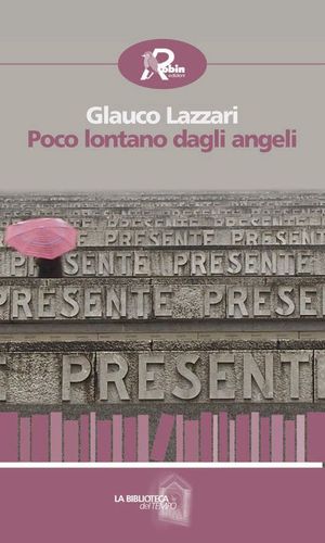 9788867400256 - Poco lontano dagli angeli