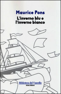 9788867403714 - L'inverno blu e l'inverno bianco
