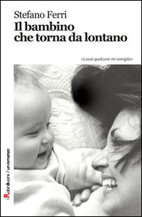 9788867407439 - Il bambino che torna da lontano