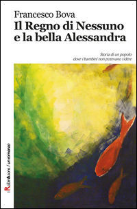 9788867407989 - Il regno di Nessuno e la bella Alessandra