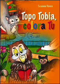 9788867430635 - Topo Tobia, colora tu