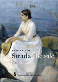 9788867482009 - Strada che sale la sera