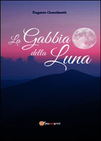 9788867511495 - La gabbia della luna